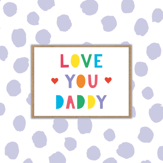 Love You Daddy Card (Pack 6)