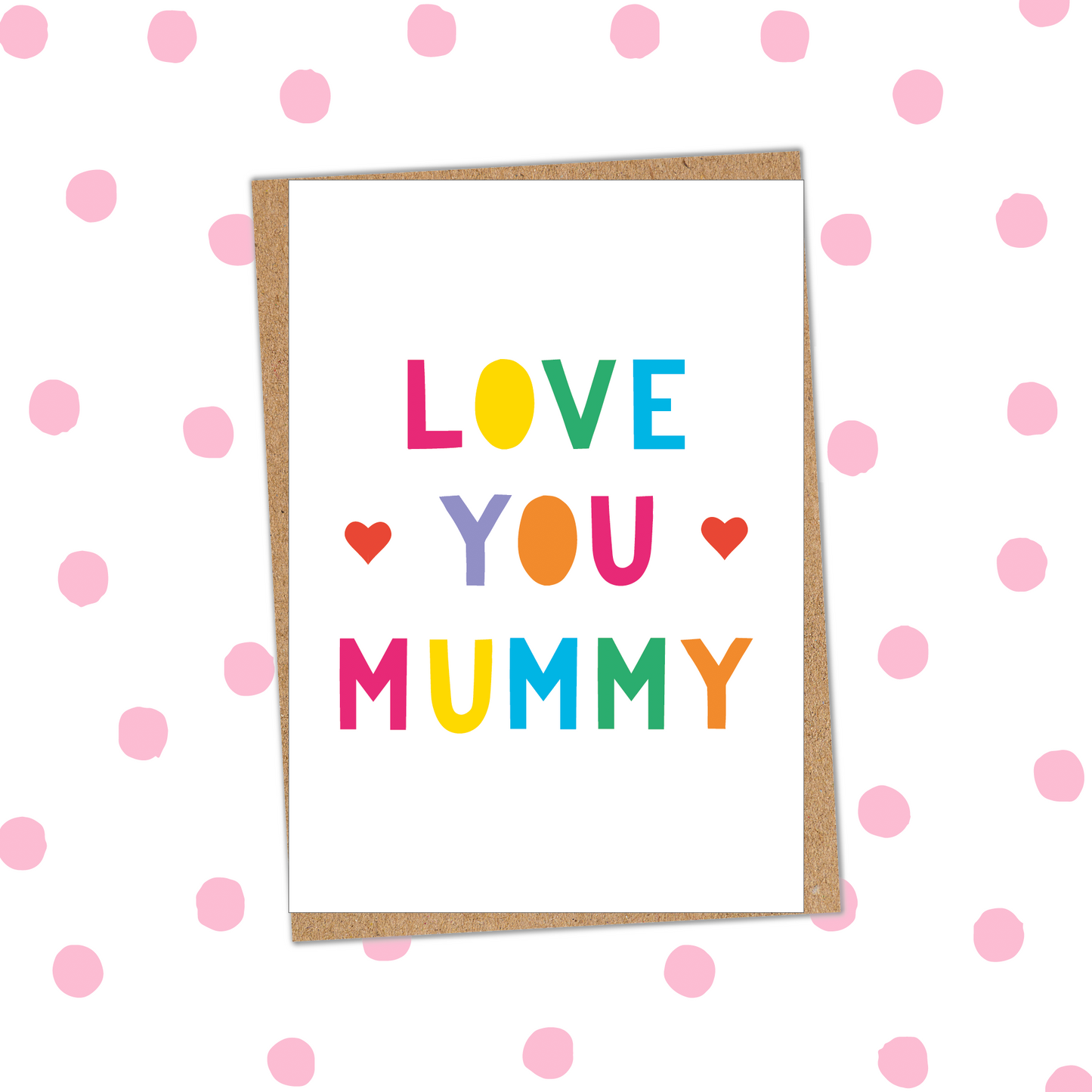 Love You Mummy A6 Card (Pack 6)